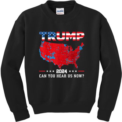 Trump 2024 Can You Hear Us Now Map Of 2024 Election Results Kids Sweatshirt