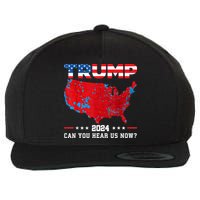 Trump 2024 Can You Hear Us Now Map Of 2024 Election Results Wool Snapback Cap