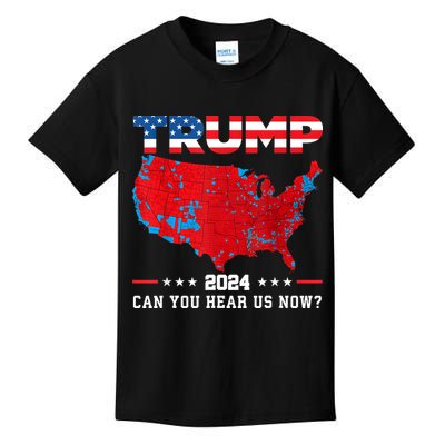 Trump 2024 Can You Hear Us Now Map Of 2024 Election Results Kids T-Shirt