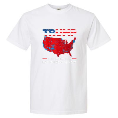 Trump 2024 Can You Hear Us Now Map Of 2024 Election Results Garment-Dyed Heavyweight T-Shirt