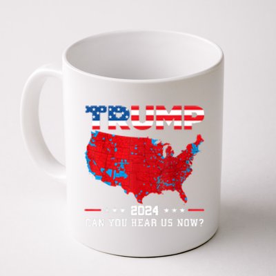 Trump 2024 Can You Hear Us Now Map Of 2024 Election Results Coffee Mug