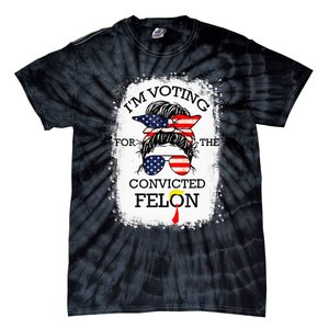 Trump 2024 Convicted Felon IM Voting Convicted Felon 2024 Tie-Dye T-Shirt