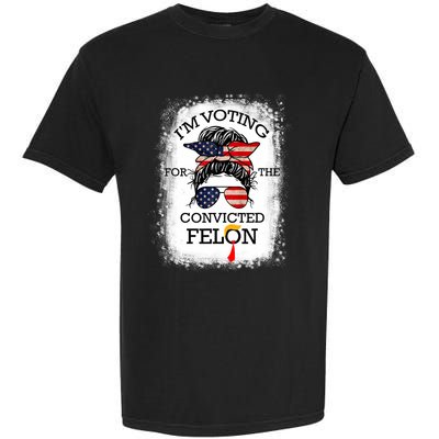 Trump 2024 Convicted Felon IM Voting Convicted Felon 2024 Garment-Dyed Heavyweight T-Shirt