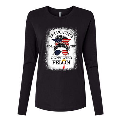 Trump 2024 Convicted Felon IM Voting Convicted Felon 2024 Womens Cotton Relaxed Long Sleeve T-Shirt