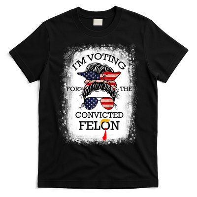 Trump 2024 Convicted Felon IM Voting Convicted Felon 2024 T-Shirt
