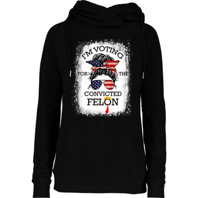 Trump 2024 Convicted Felon IM Voting Convicted Felon 2024 Womens Funnel Neck Pullover Hood