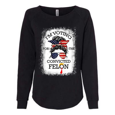 Trump 2024 Convicted Felon IM Voting Convicted Felon 2024 Womens California Wash Sweatshirt