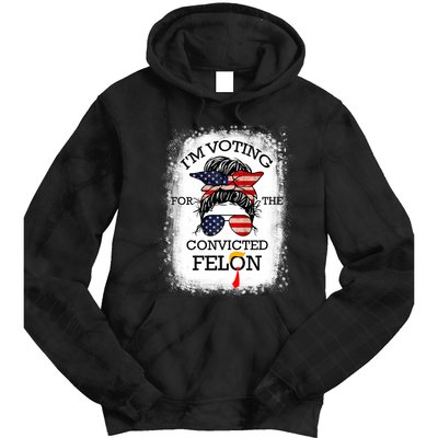 Trump 2024 Convicted Felon IM Voting Convicted Felon 2024 Tie Dye Hoodie