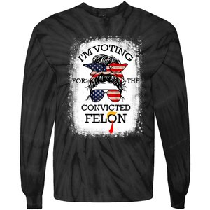 Trump 2024 Convicted Felon IM Voting Convicted Felon 2024 Tie-Dye Long Sleeve Shirt