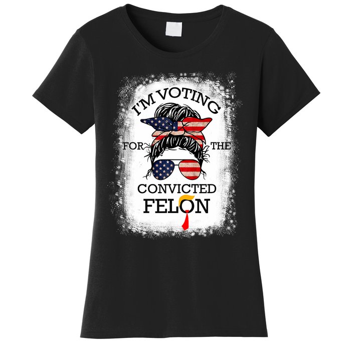 Trump 2024 Convicted Felon IM Voting Convicted Felon 2024 Women's T-Shirt