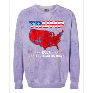 Trump 2024 Can You Hear Us Now Map Of 2024 Election Results Colorblast Crewneck Sweatshirt