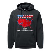 Trump 2024 Can You Hear Us Now Map Of 2024 Election Results Performance Fleece Hoodie