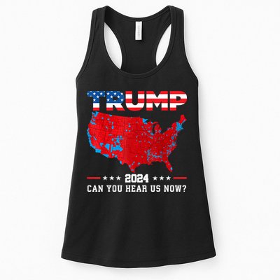 Trump 2024 Can You Hear Us Now Map Of 2024 Election Results Womens Tank Top