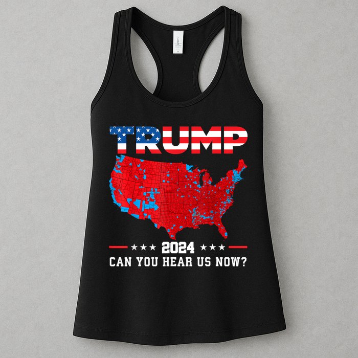 Trump 2024 Can You Hear Us Now Map Of 2024 Election Results Womens Tank Top