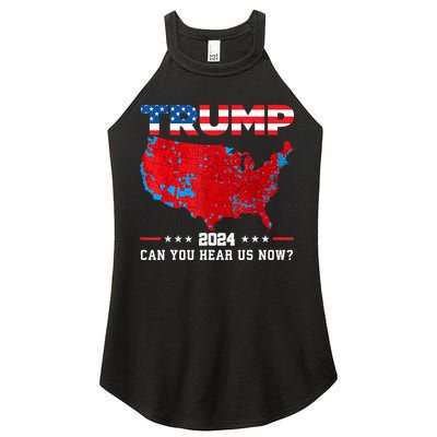 Trump 2024 Can You Hear Us Now Map Of 2024 Election Results Women's Perfect Tri Rocker Tank