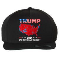 Trump 2024 Can You Hear Us Now Map Of 2024 Election Results Wool Snapback Cap
