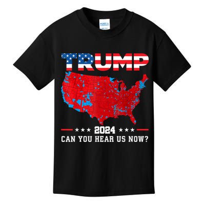 Trump 2024 Can You Hear Us Now Map Of 2024 Election Results Kids T-Shirt
