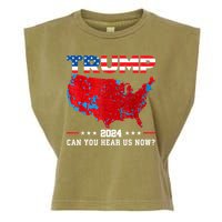 Trump 2024 Can You Hear Us Now Map Of 2024 Election Results Garment-Dyed Women's Muscle Tee