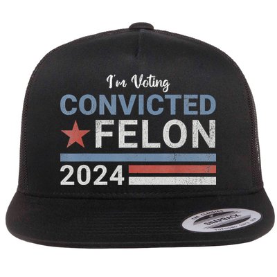 Trump 2024 Convicted Felon IM Voting Convicted Felon 2024 Flat Bill Trucker Hat