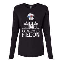 Trump 2024 Convicted Felon IM Voting Convicted Felon 2024 Womens Cotton Relaxed Long Sleeve T-Shirt