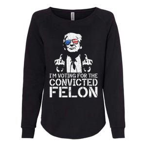 Trump 2024 Convicted Felon IM Voting Convicted Felon 2024 Womens California Wash Sweatshirt