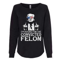 Trump 2024 Convicted Felon IM Voting Convicted Felon 2024 Womens California Wash Sweatshirt