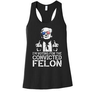 Trump 2024 Convicted Felon IM Voting Convicted Felon 2024 Women's Racerback Tank