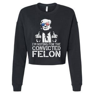 Trump 2024 Convicted Felon IM Voting Convicted Felon 2024 Cropped Pullover Crew