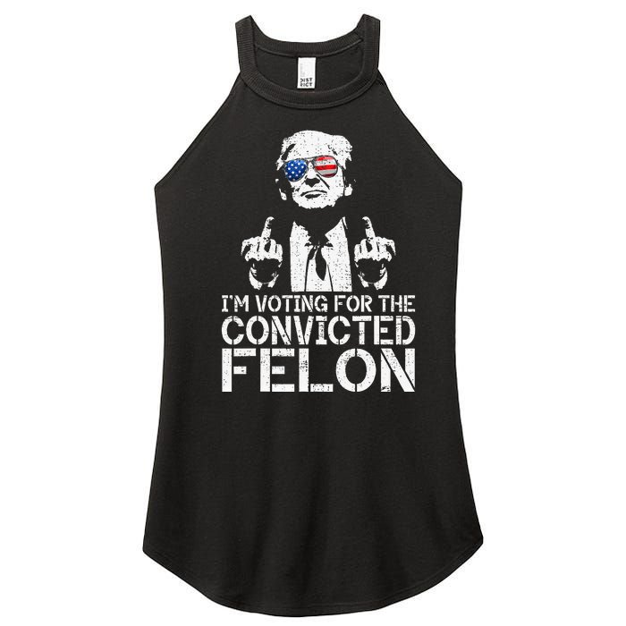 Trump 2024 Convicted Felon IM Voting Convicted Felon 2024 Women's Perfect Tri Rocker Tank