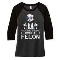 Trump 2024 Convicted Felon IM Voting Convicted Felon 2024 Women's Tri-Blend 3/4-Sleeve Raglan Shirt