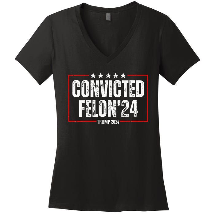 Trump 2024 Convicted Felon Women's V-Neck T-Shirt