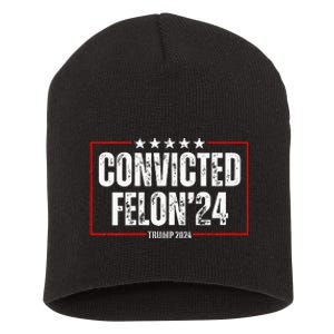 Trump 2024 Convicted Felon Short Acrylic Beanie