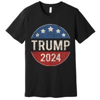 Trump 2024 Campaign Button Re Elect President Trump Premium T-Shirt