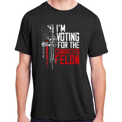 Trump 2024 Convicted Felon IM Voting Convicted Felon 2024 Adult ChromaSoft Performance T-Shirt