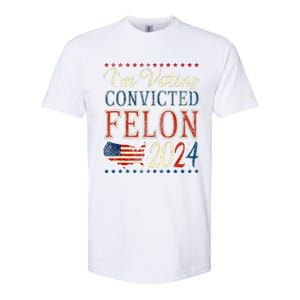 Trump 2024 Convicted Felon IM Voting Convicted Felon 2024 Softstyle CVC T-Shirt