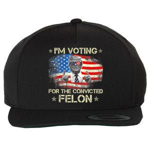 Trump 2024 Convicted Felon IM Voting Convicted Felon 2024 Wool Snapback Cap