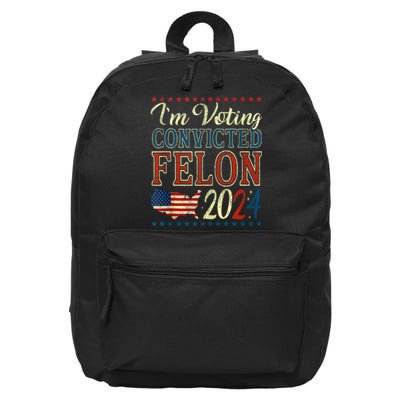 Trump 2024 Convicted Felon IM Voting Convicted Felon 2024 16 in Basic Backpack