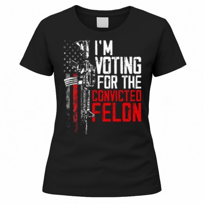 Trump 2024 Convicted Felon IM Voting Convicted Felon 2024 Women's T-Shirt