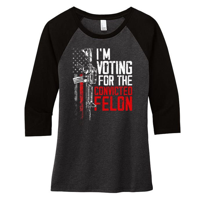 Trump 2024 Convicted Felon IM Voting Convicted Felon 2024 Women's Tri-Blend 3/4-Sleeve Raglan Shirt