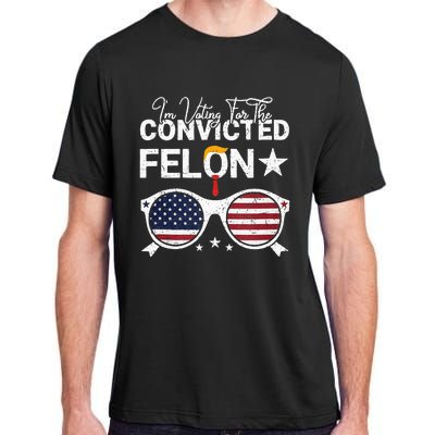 Trump 2024 Convicted Felon I Am Voting Convicted Felon 2024 Adult ChromaSoft Performance T-Shirt