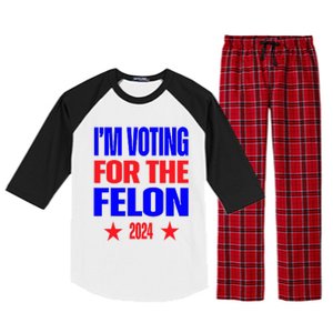 Trump 2024 Convicted Felon IM Voting Convicted Felon 2024 Raglan Sleeve Pajama Set