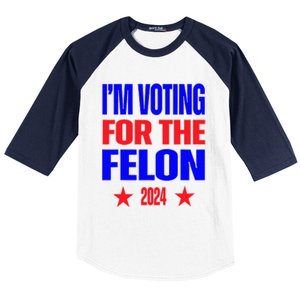 Trump 2024 Convicted Felon IM Voting Convicted Felon 2024 Baseball Sleeve Shirt