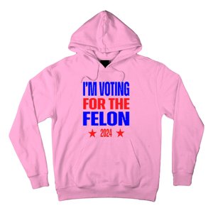 Trump 2024 Convicted Felon IM Voting Convicted Felon 2024 Hoodie