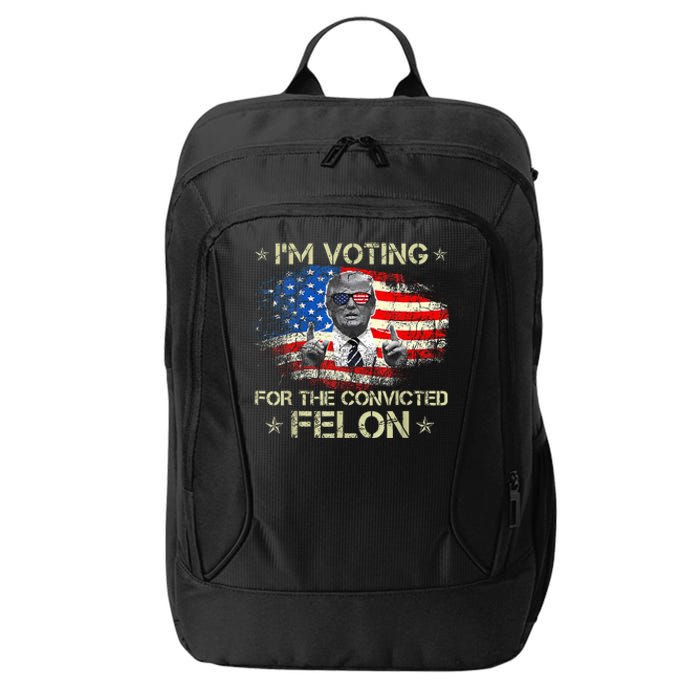 Trump 2024 Convicted Felon IM Voting Convicted Felon 2024 City Backpack