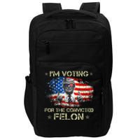 Trump 2024 Convicted Felon IM Voting Convicted Felon 2024 Impact Tech Backpack