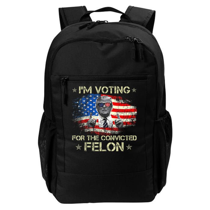 Trump 2024 Convicted Felon IM Voting Convicted Felon 2024 Daily Commute Backpack