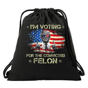 Trump 2024 Convicted Felon IM Voting Convicted Felon 2024 Drawstring Bag