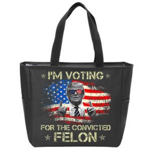 Trump 2024 Convicted Felon IM Voting Convicted Felon 2024 Zip Tote Bag