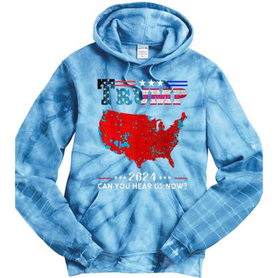 Trump 2024 Can You Hear Us Now Map Of 2024 Tie Dye Hoodie