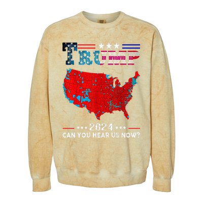 Trump 2024 Can You Hear Us Now Map Of 2024 Colorblast Crewneck Sweatshirt